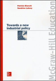 Towards a new industrial policy - Librerie.coop Towards a new industrial policy - Librerie.coop