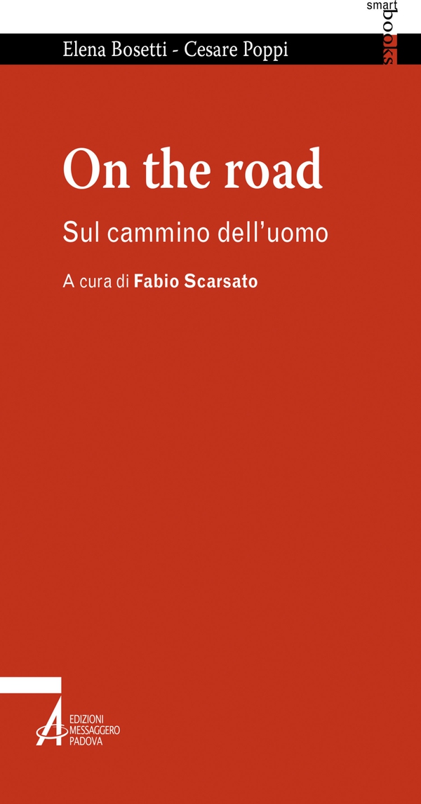 On the road. Sul cammino dell'uomo - Librerie.coop On the road. Sul cammino dell'uomo - Librerie.coop