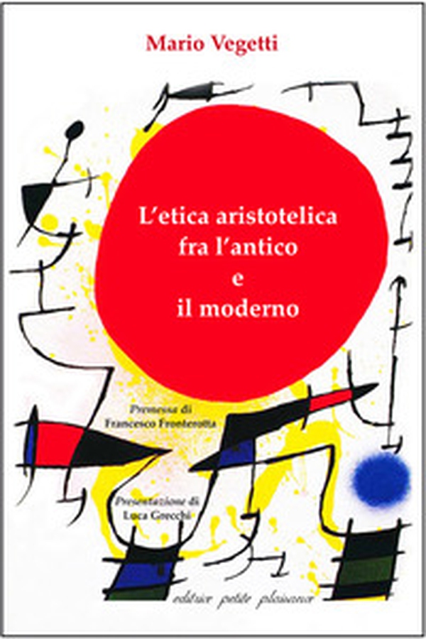L'etica aristotelica fra l'antico e il moderno - Librerie.coop L'etica aristotelica fra l'antico e il moderno - Librerie.coop