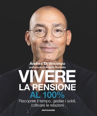 Vivere la pensione al 100% - Librerie.coop