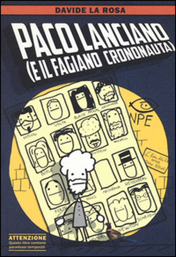 Paco Lanciano (e il fagiano crononauta) - Librerie.coop Paco Lanciano (e il fagiano crononauta) - Librerie.coop