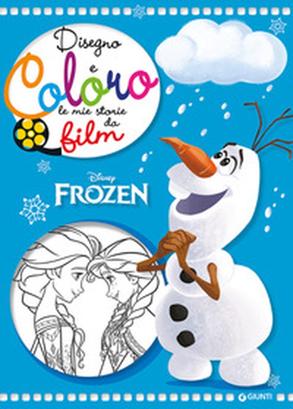 Frozen. Disegno e coloro le mie storie da film - Librerie.coop Frozen. Disegno e coloro le mie storie da film - Librerie.coop