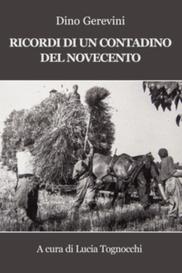 Ricordi di un contadino del Novecento - Librerie.coop Ricordi di un contadino del Novecento - Librerie.coop