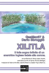 Xilitla. Il folle sogno infinito di un anarchico inglese fedele alla corona - Librerie.coop
