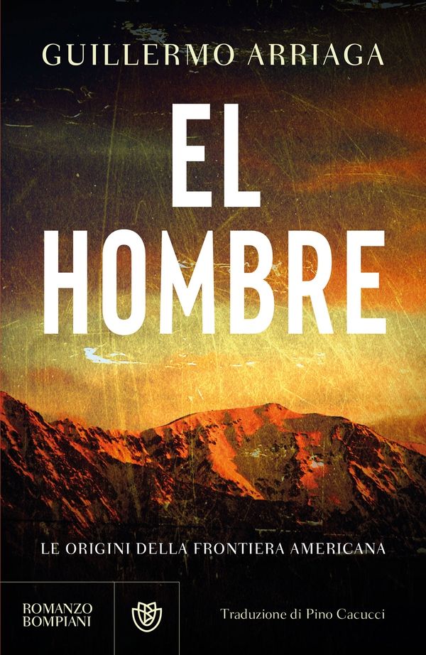El Hombre. Le origini della frontiera americana - Librerie.coop