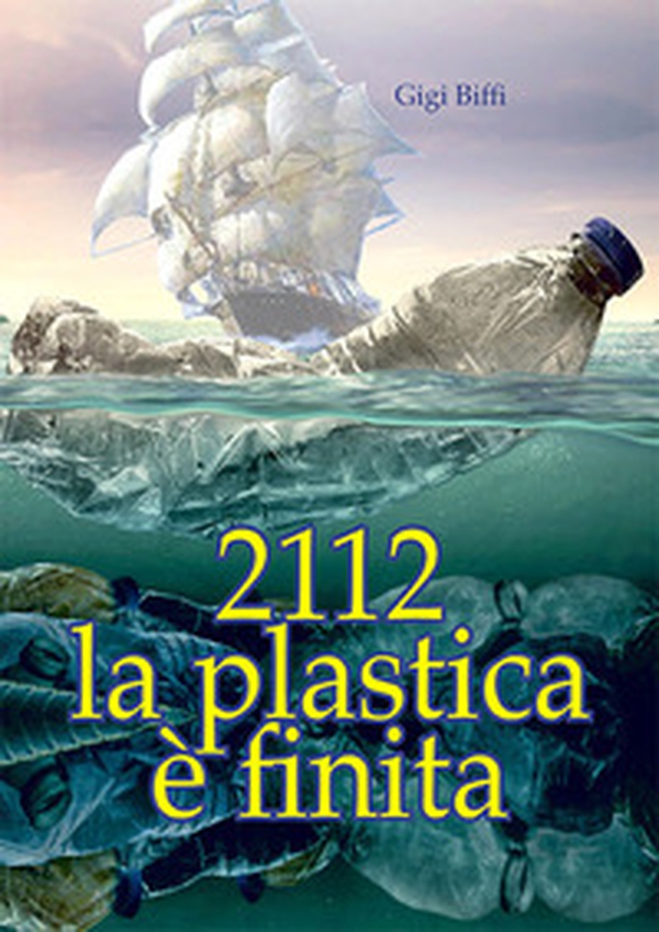 2112 la plastica è finita - Librerie.coop 2112 la plastica è finita - Librerie.coop