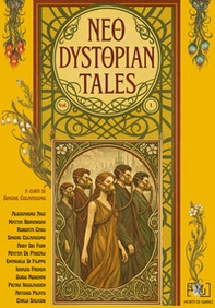 Neo-dystopian tales - Vol. 1 - Librerie.coop