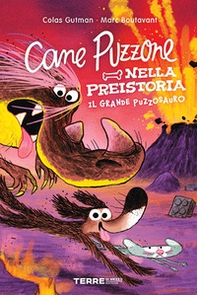 Cane Puzzone nella preistoria - Librerie.coop