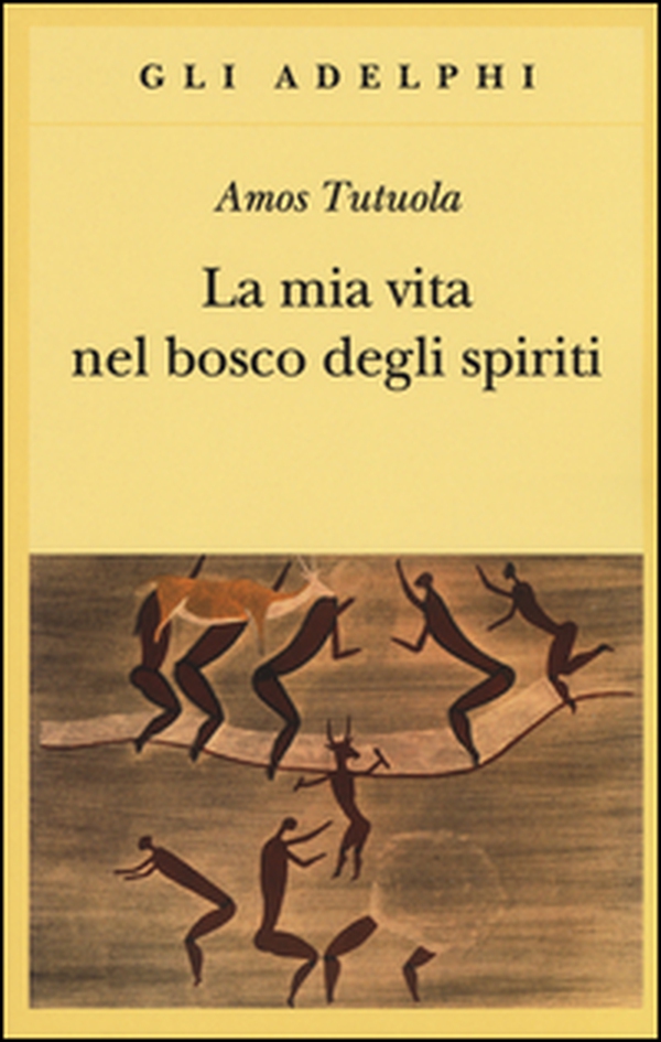 La mia vita nel bosco degli spiriti-Il bevitore di vino di palma - Librerie.coop La mia vita nel bosco degli spiriti-Il bevitore di vino di palma - Librerie.coop