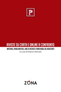 Riviste su carta e online a confronto. Materiali, problematiche, linee di ricerca e padri nobili del Novecento - Librerie.coop Riviste su carta e online a confronto. Materiali, problematiche, linee di ricerca e padri nobili del Novecento - Librerie.coop