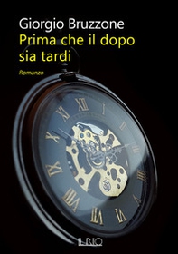 Prima che il dopo sia tardi - Librerie.coop Prima che il dopo sia tardi - Librerie.coop