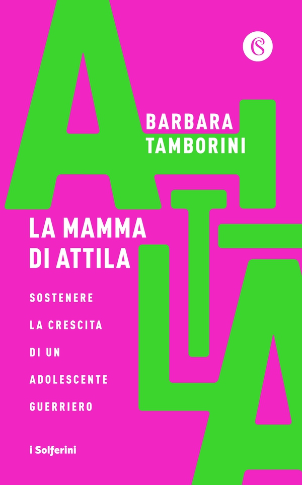 La mamma di Attila - Librerie.coop La mamma di Attila - Librerie.coop