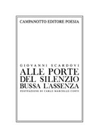 Alle porte del silenzio bussa l'assenza - Librerie.coop