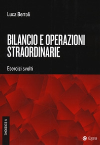 Bilancio e operazioni straordinarie. Esercizi svolti - Librerie.coop