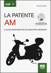 La patente AM. Il nuovo patentino per ciclomotori - Librerie.coop