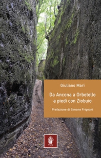 Da Ancona ad Orbetello a piedi con Ziobuio - Librerie.coop