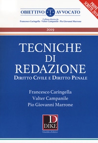Tecniche di redazione. Diritto civile e diritto penale - Librerie.coop