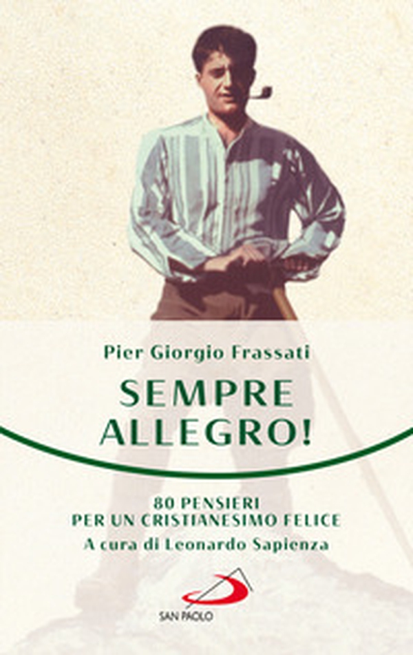 Sempre allegro. 80 pensieri per un cristianesimo felice - Librerie.coop Sempre allegro. 80 pensieri per un cristianesimo felice - Librerie.coop