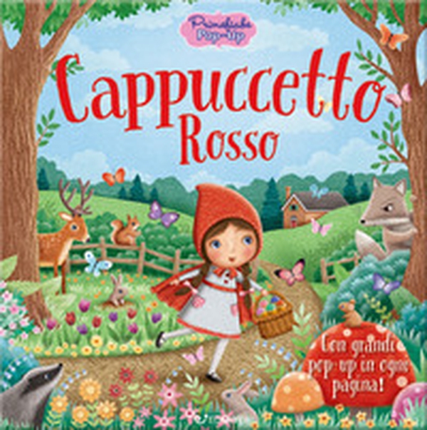 Cappuccetto Rosso. Primefiabe pop-up - Librerie.coop Cappuccetto Rosso. Primefiabe pop-up - Librerie.coop