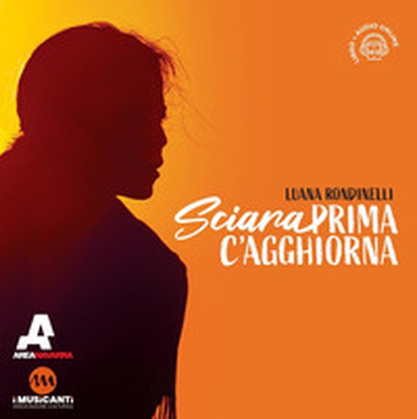 Sciara. Prima c'agghiorna - Librerie.coop Sciara. Prima c'agghiorna - Librerie.coop