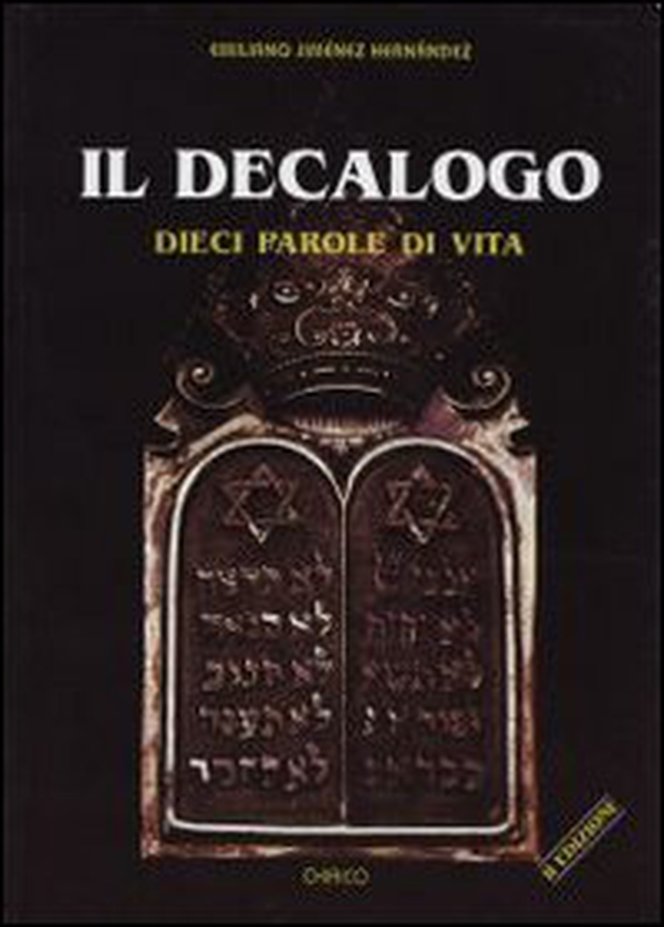 Il Decalogo. Dieci parole di vita - Librerie.coop Il Decalogo. Dieci parole di vita - Librerie.coop