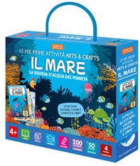 Il mare. Le mie prime attività arts & crafts - Librerie.coop