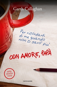 Con amore, papà - Librerie.coop