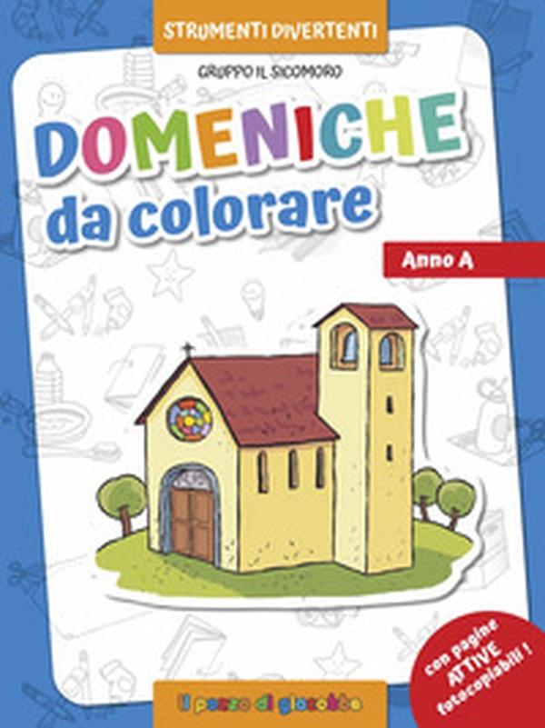 Domeniche da colorare. Anno A - Librerie.coop Domeniche da colorare. Anno A - Librerie.coop