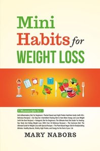 Mini habits for weight loss (5 books in 1) - Librerie.coop