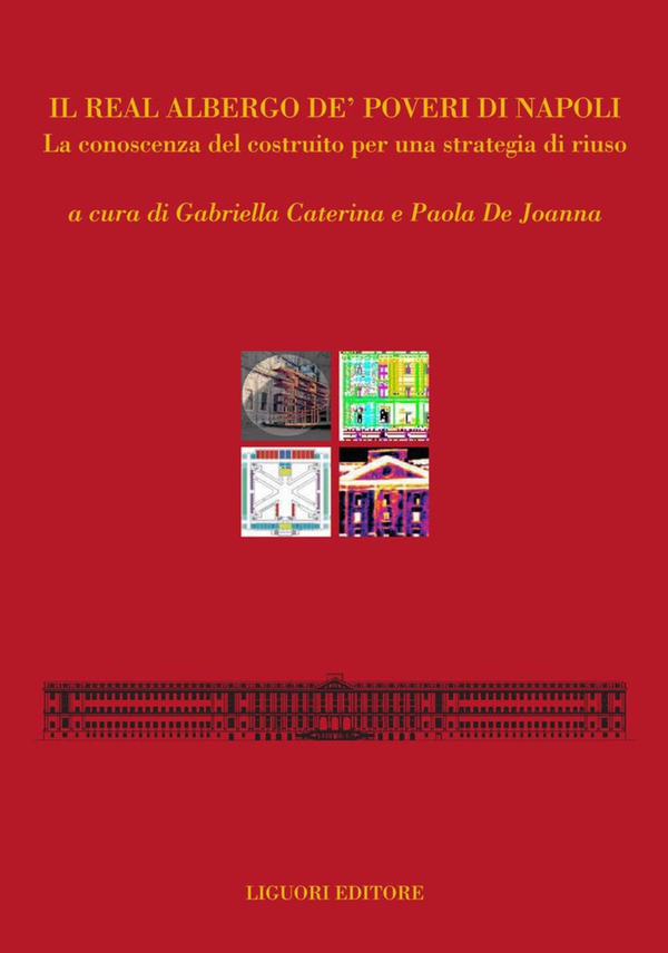 Il Real Albergo de’ Poveri di Napoli - Librerie.coop Il Real Albergo de’ Poveri di Napoli - Librerie.coop