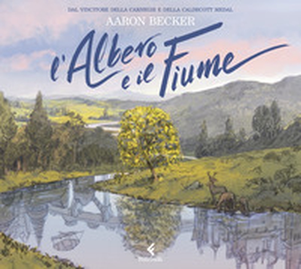 L'albero e il fiume - Librerie.coop L'albero e il fiume - Librerie.coop