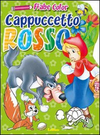 Cappuccetto Rosso. Fiabe color - Librerie.coop