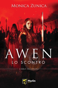 Lo scontro. Awen - Librerie.coop