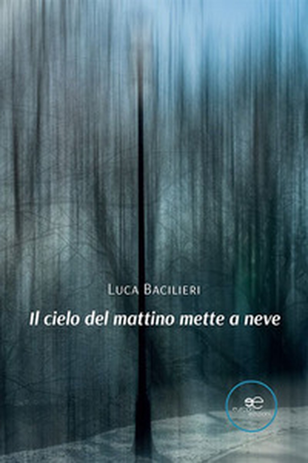 Il cielo del mattino mette a neve - Librerie.coop Il cielo del mattino mette a neve - Librerie.coop