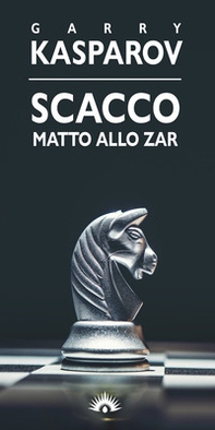 Scacco matto allo zar - Librerie.coop
