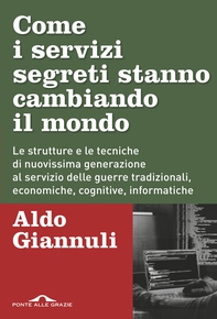 Come i servizi segreti stanno cambiando il mondo - Librerie.coop
