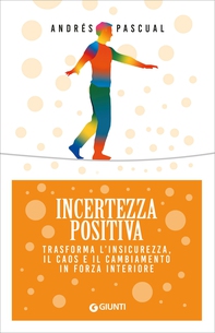 Incertezza positiva - Librerie.coop Incertezza positiva - Librerie.coop