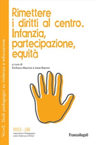 Rimettere i diritti al centro. Infanzia, partecipazione, equità - Librerie.coop