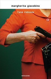 L'età ridicola - Librerie.coop