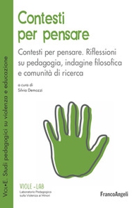 Contesti per pensare. Riflessioni su pedagogia, indagine filosofica e comunità di ricerca - Librerie.coop