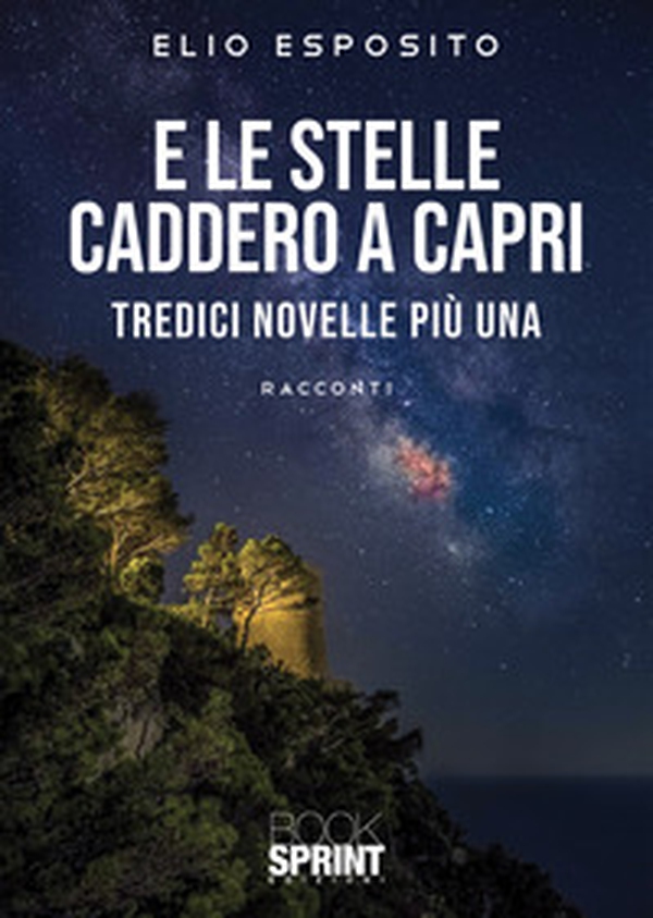 E le stelle caddero a Capri - Librerie.coop E le stelle caddero a Capri - Librerie.coop