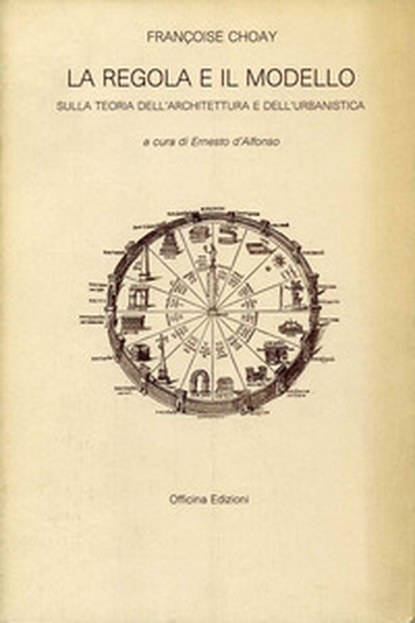 La regola e il modello. Sulla teoria dell'architettura e dell'urbanistica - Librerie.coop La regola e il modello. Sulla teoria dell'architettura e dell'urbanistica - Librerie.coop