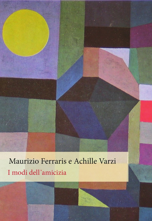 I modi dell'amicizia - Librerie.coop I modi dell'amicizia - Librerie.coop