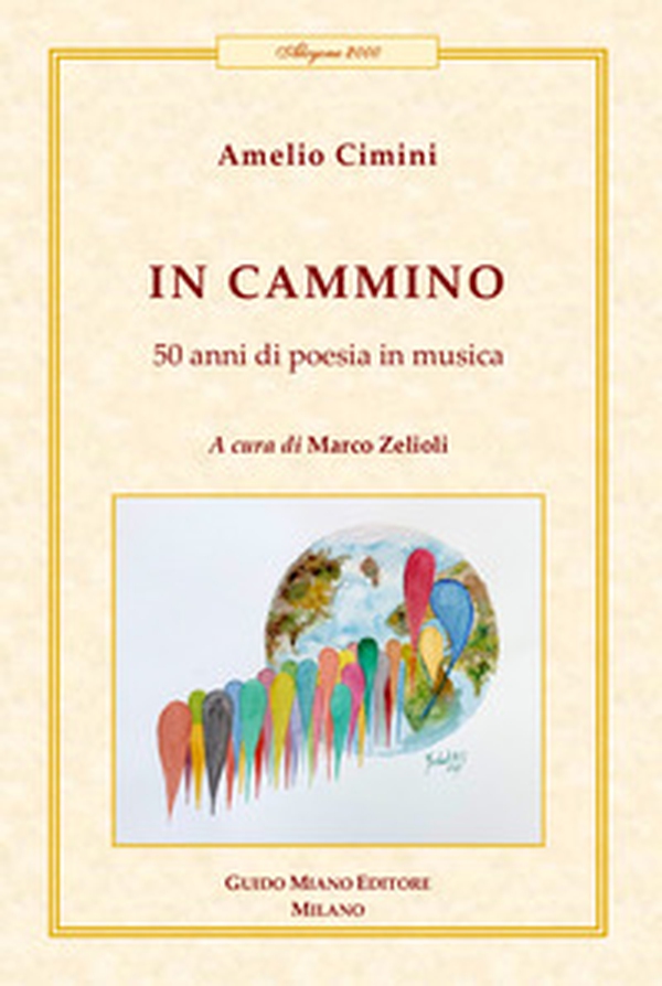 In cammino. 50 anni di poesia in musica - Librerie.coop In cammino. 50 anni di poesia in musica - Librerie.coop