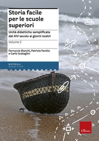 Storia facile per le scuole superiori. Unità didattiche semplificate - Vol. 2 - Librerie.coop Storia facile per le scuole superiori. Unità didattiche semplificate - Vol. 2 - Librerie.coop