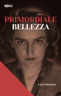 Primordiale bellezza - Librerie.coop
