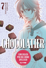 Chocolatier. Cioccolata per un cuore spezzato - Vol. 7 - Librerie.coop