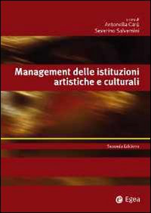 Management delle istituzioni artistiche e culturali - Librerie.coop Management delle istituzioni artistiche e culturali - Librerie.coop