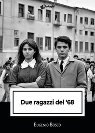 Due ragazzi del '68 - Librerie.coop