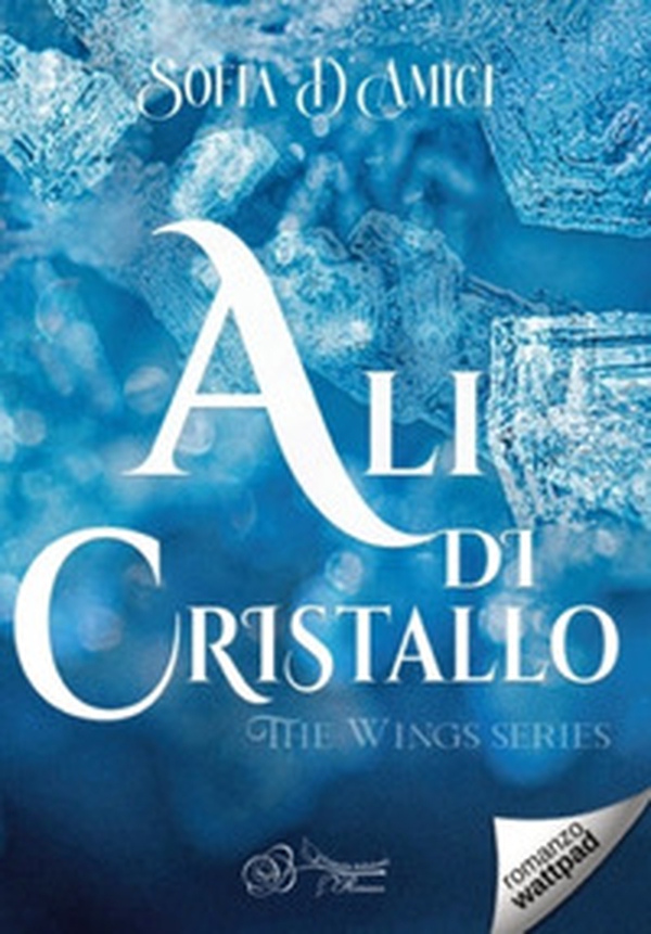 Ali di cristallo. The wings series - Librerie.coop Ali di cristallo. The wings series - Librerie.coop